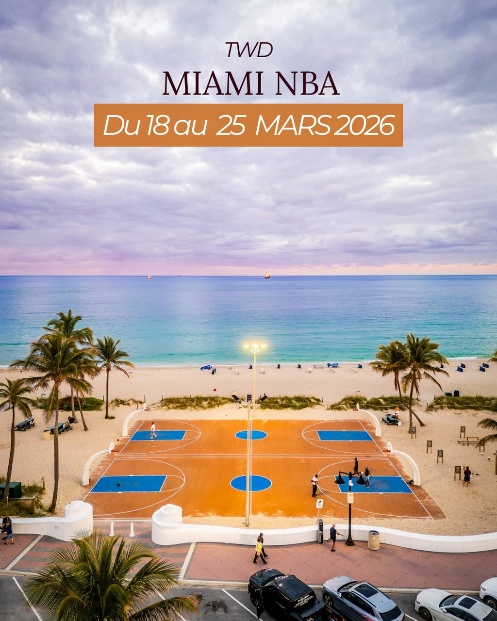 Miami NBA Vibes & Basketball - 18 au 25 Mars 2026