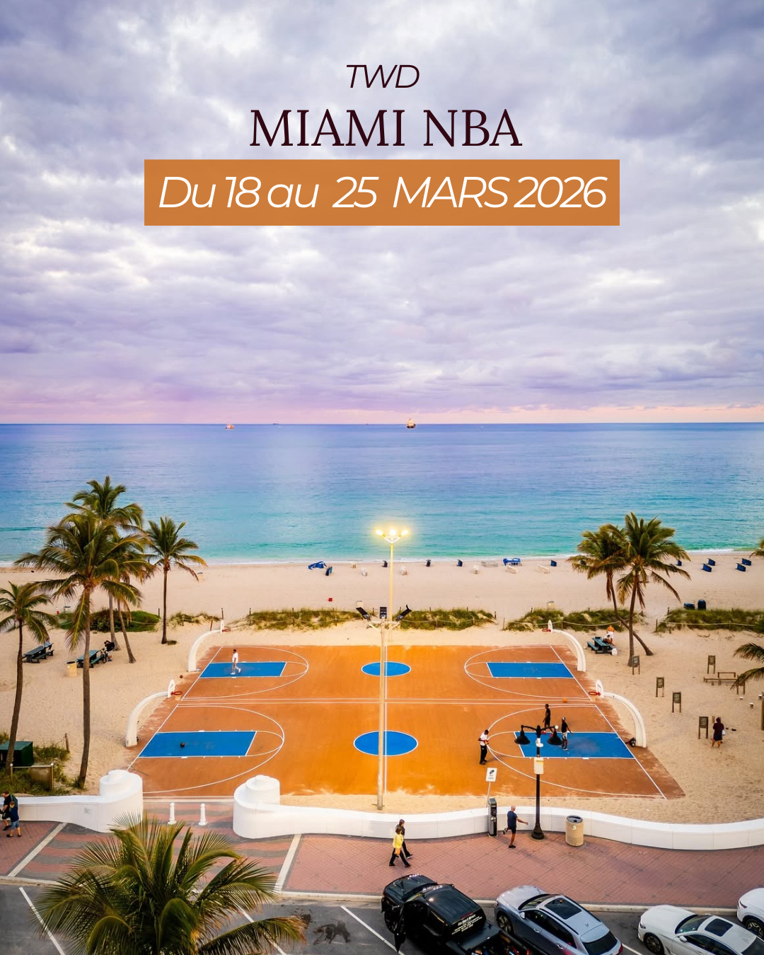 Miami NBA Vibes & Basketball - 18 au 25 Mars 2026